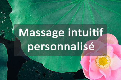 Massage Intuitif Personnalisé
